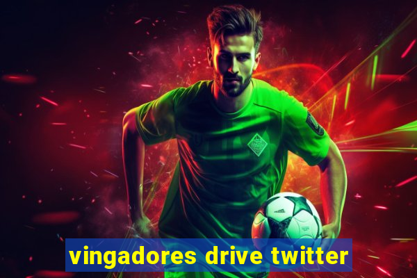 vingadores drive twitter